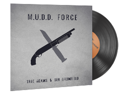 Item Music Kit | Tree Adams and Ben Bromfield, M.U.D.D. FORCE