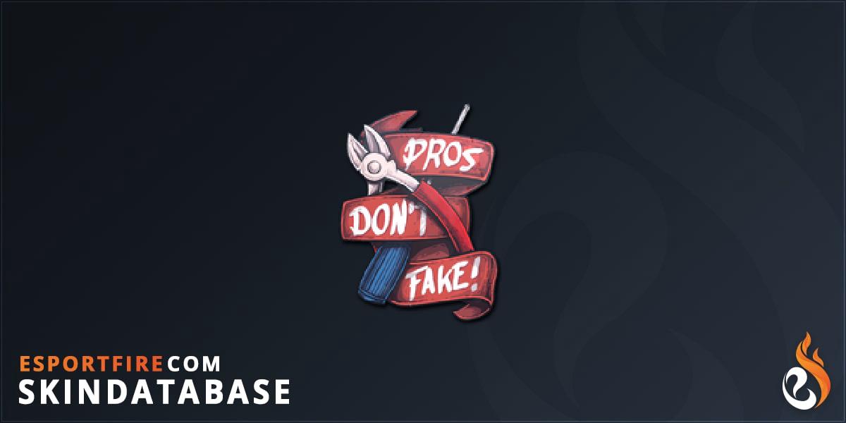 Sticker | Pros Don't Fake - EsportFire.com