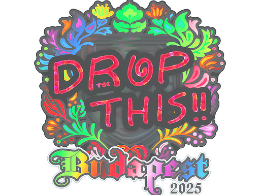 Item Sticker | drop (Holo) | Budapest 2025