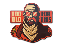 Item Sticker | Too Old for This
