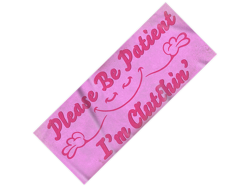 Item Sticker | Please Be Patient