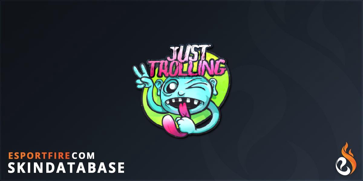 Sticker | Just Trolling - EsportFire.com