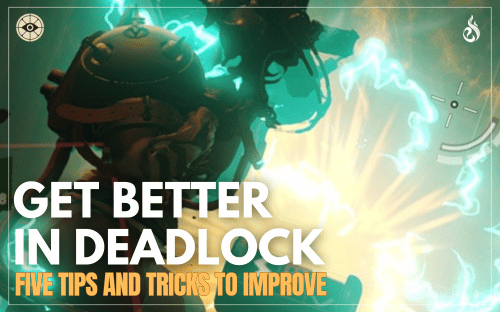 Thumbnail of article How to get better in Deadlock - 5 easy tips and tricks