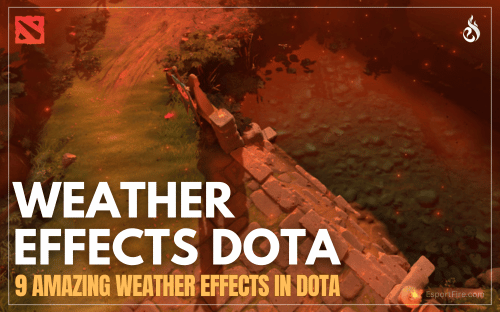 Thumbnail of article Dota 2 Weather Effects - Full Guide